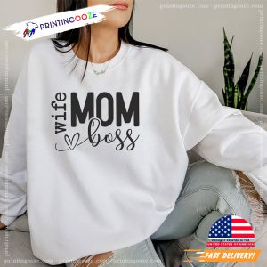 mom wife boss happy mother's day shirt