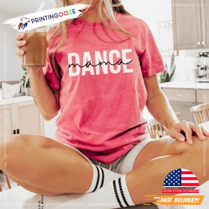 national dance day Dance Mama Shirt 3