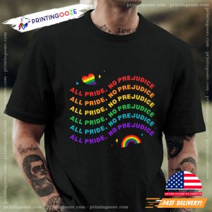 All Pride No Prejudice Pride T shirt 2