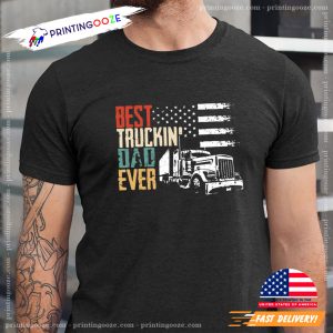 Best Truckin Dad Ever America Driver Dad T shirt 2