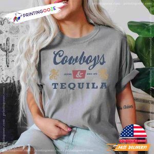 Cowboys and Tequila Comfort Colors Shirt 3
