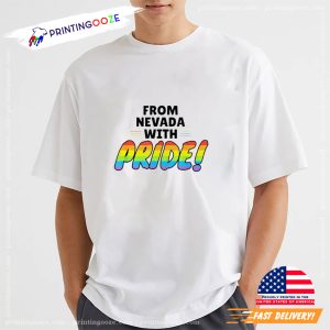 From Nevada With Pride lgbt month Shirt