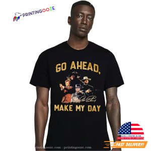 Go Ahead Make My Day clint eastwood series Signature T shirt 2