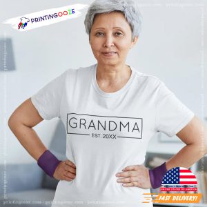 Grandma Est Custom Year T Shirt 2