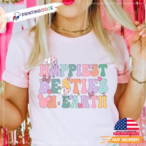 Happiest Besties On Earth happy for friend quotes Shirt 3