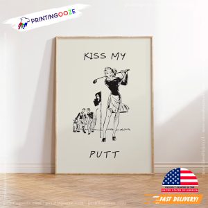 Kiss My Putt Female Golfer funny posters 3