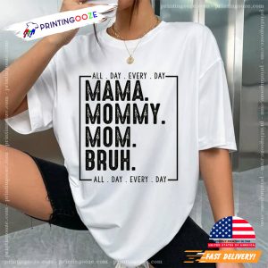 Mama Mommy Mom Bruh funny mom tees 2