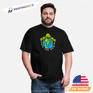 Save the World, global environment day Shirt 2