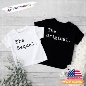 The Original The Sequel The Finale Matching Sibling Shirts