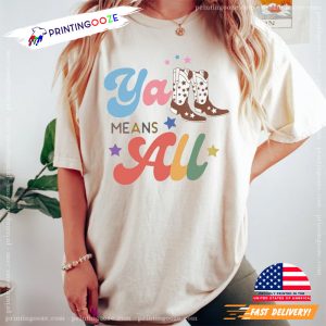 Yall Means All, lgbtq rainbow colors Shirt 4