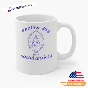 Another Day With Social Anxiety Funny Mug