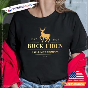 Buck Fiden Est 2021 T shirt 1