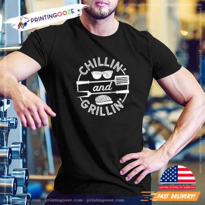 Chilln And Grillin BBQ Dad T shirt 1