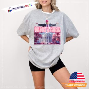 Daddy's Home Trump Come Back 2024 Comfort Colors T shirt 2