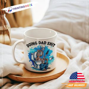 Doing Dad Shit Funny Skeleton Toilet Coffee Cup 1