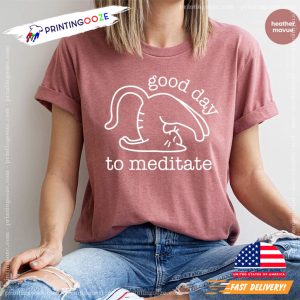 Good Day To Meditate Cute Yoga Cat Comfort Colors T shirt