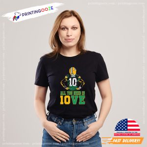 Green Bay Packer Jordan Love All You Need Is Love T shirt 1