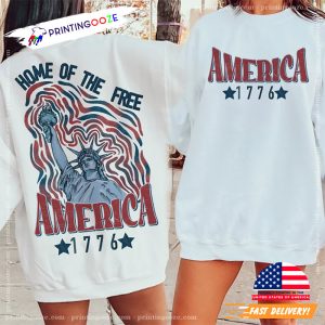 Home Of The Free America 1776 2 Sided T shirt, 4th of july merch