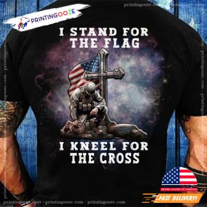 I Stand For The Flag I Kneel For The Cross Patriotic T shirt 2