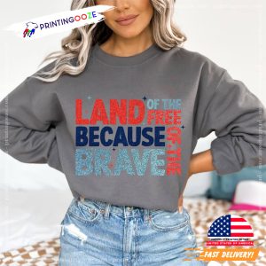 Land Of The Free Because Of The Brave Comfort Colors T shirt, 4th of july merch 1