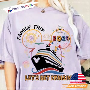 Let's Get Cruisin Family Trip 2024 Disney Comfort Colors T shirt 1