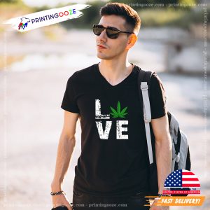 Marijuana Love Weed T shirt 1