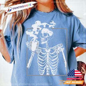 Skeleton Drinking Coffee Comfort Colors T shirt 1