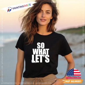 So What Let’s Nu Metal Agenda Shirt 2