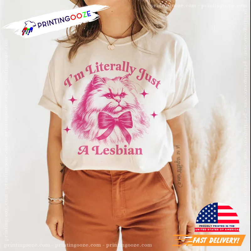 Vintage I'm literally Just A Lesbian Funny Lesbian Gifts