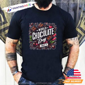 World Chocolate Day 7th July T shirt