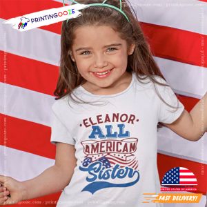 4th July All American Sister family day T Shirt 1
