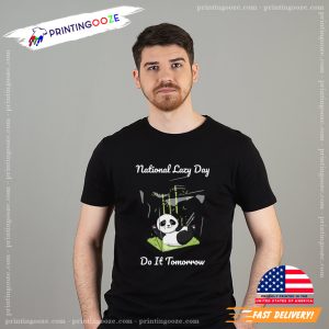 Do It Tomorrow Funny Lazy Panda T shirt, National Lazy Day Merch 2