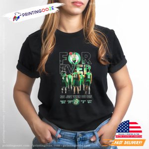 Forever Boston Celtics Not Just When We Win Signatures T shirt 1