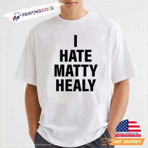 I Hate Matty Healy Basic T shirt 1