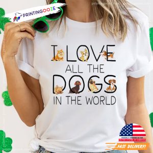 I Love All The Dogs In The World T shirt, happy international dog day Merch 1