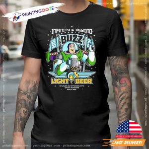 Infinity And Beyond Buzz Light Beer T Shirt 3