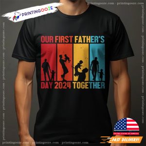 Our First Father's Day 2024 Together Vintage Celebration T shirt 2
