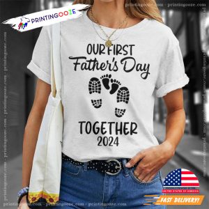 Our First Father's Day Together 2024 Footprints T shirt, Dad's Best Gift 1