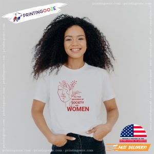 The True Builders Of Society Are Women T shirt 2