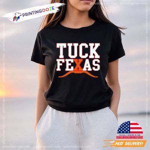 Tuck Fexas Funny Texas Shirt