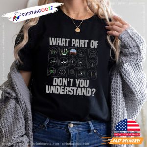 Why Part Of Don't You Understand aircraft shirts 1