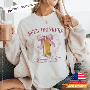 Beer Drinkers Social Club Drinks Well With Others T shirt