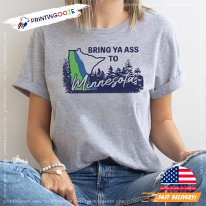 Bring Ya Ass ROAD SIGN Minnesota T shirt 2