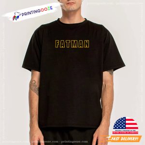 Fatman Funny Batman joke National Batman Day T shirt