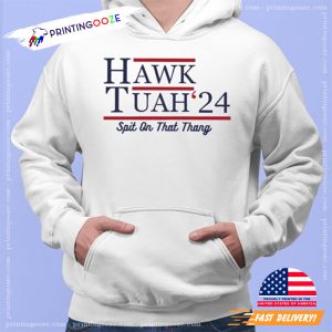 Hawk Tuah 24 Spit On That Thang Shirt 2