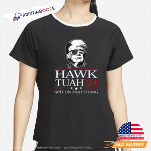 Hawk Tuah Spit On That Thing Funny Trump 2024 T shirt 1