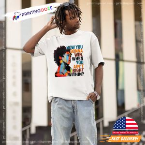 How You Gonna Win When You ain't Right Within Lauryn Hill Graphic Tee
