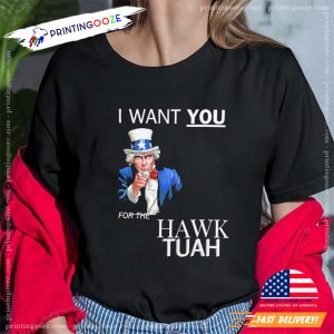 I Want You For The Hawk Tuah Funny Uncle Sam Election T shirt 1