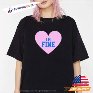 I’m Fine Halsey T shirt 3