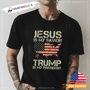 Jesus Is My Savior Trump Is My President Vintage T shirt 2